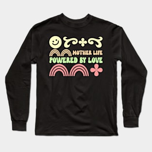 mother life powered by love Long Sleeve T-Shirt